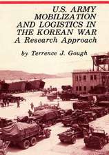 U.S. Army Mobilization and Logistics in the Korean War