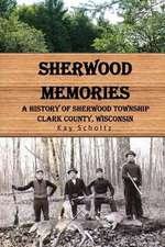 Sherwood Memories