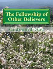 The Fellowship of Other Believers