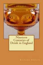 Nineteen Centuries of Drink in England