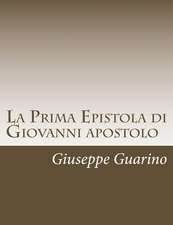 La Prima Epistola Di Giovanni Apostolo