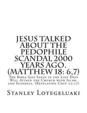 Jesus Talked about the Pedophile Scandal 2000 Years Ago. (Matthew 18