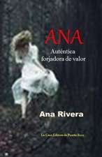 Ana, Autentica Forjadora de Valor