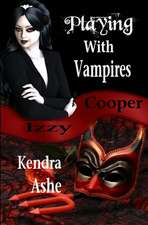 Playing with Vampires - An Izzy Cooper Novel