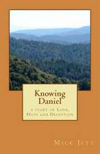 Knowing Daniel