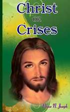 Christ or Crises