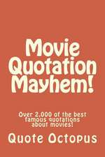 Movie Quotation Mayhem!