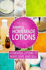 Simple Homemade Lotions