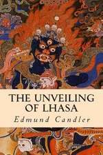 The Unveiling of Lhasa