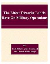 The Effect Terrorist Labels Have on Military Operations