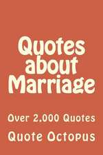 Quotes about Marriage