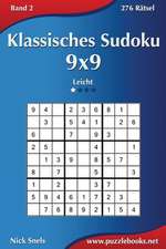 Klassisches Sudoku 9x9 - Leicht - Band 2 - 276 Ratsel