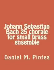 Johann Sebastian Bach 25 Chorale for Small Brass Ensemble