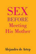 Sex Before Meeting His Mother