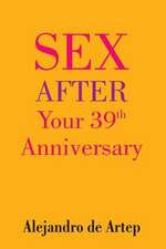 Sex After Your 39th Anniversary