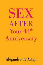 Sex After Your 44th Anniversary