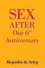 Sex After Our 6th Anniversary