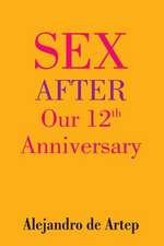 Sex After Our 12th Anniversary