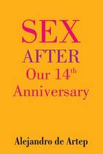 Sex After Our 14th Anniversary