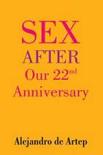 Sex After Our 22nd Anniversary