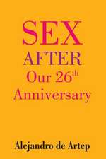 Sex After Our 26th Anniversary