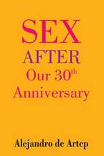 Sex After Our 30th Anniversary