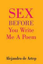 Sex Before You Write Me a Poem