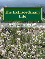 The Extraordinary Life