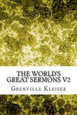 The World's Great Sermons V2