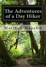 The Adventures of a Day Hiker