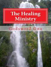 The Healing Ministry