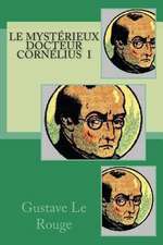 Le Mysterieux Docteur Cornelius I