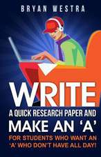 Write a Quick Research Paper and Make an 'a'