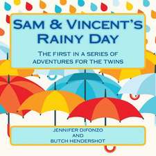 Sam & Vincent's Rainy Day