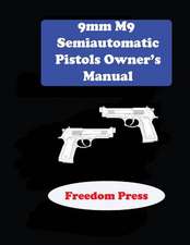 9mm M9 Semiautomatic Pistol Owner's Manual