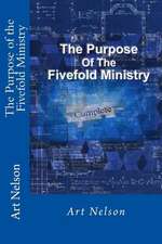 The Purpose of the Fivefold Ministry