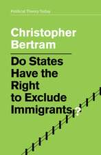 Do States Have the Right to Exclude Immigrants?