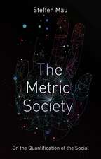 The Metric Society on the Quantification of the Social