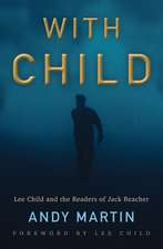 With Child – Lee Child and the Readers of Jack Reacher