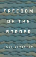 Freedom of the Border