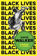 David Walker – The Politics of Racial Egalitariani sm