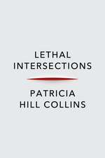 Collins, P: Lethal Intersections