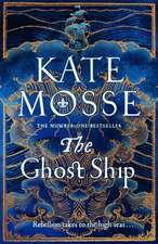 Mosse, K: Ghost Ship