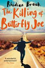 The Killing of Butterfly Joe