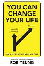 You Can Change Your Life