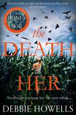 Howells, D: The Death of Her