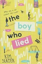 Slater, K: The Boy Who Lied