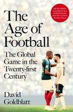 Goldblatt, D: Age of Football