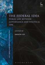 The Federal Idea: Public Law Between Governance and Political Life