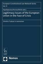 Legitimacy Issues of the European Union in the Face of Crisis